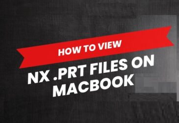 How To View NX .PRT Files On MacBook
